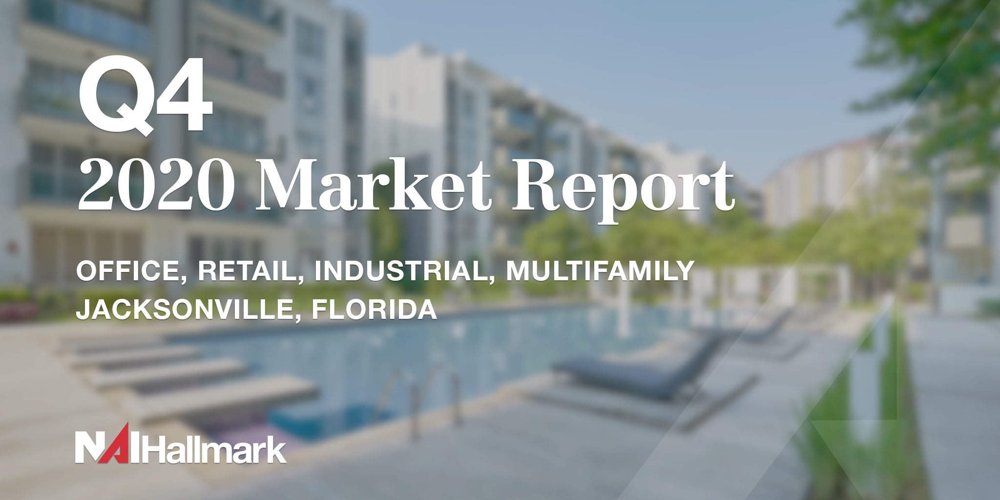 Jacksonville Market Report 4th Quarter 2020 by NAI Hallmark